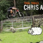 Trial Trails avec Chris Akrigg